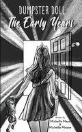 Dumpster Doll: The Early Years - Paperback