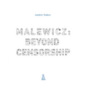 Malewicz: Beyond Censorship - Hardcover