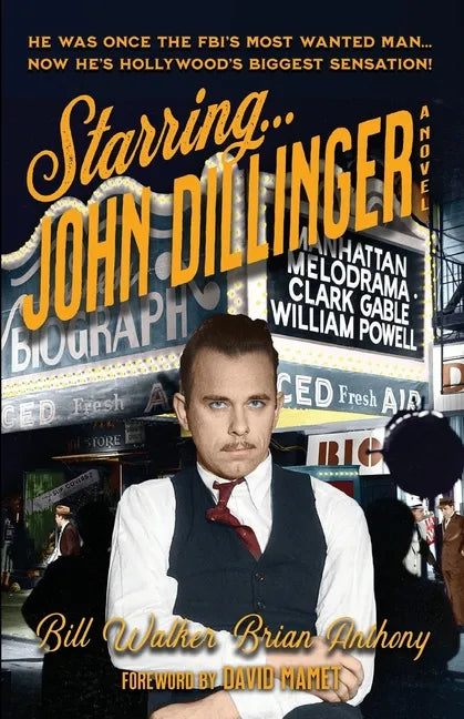 Starring... John Dillinger - Paperback