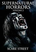 Supernatural Horrors Volume 2: Occult and Supernatural Suspense Anthology - Paperback