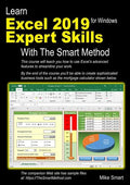 Learn Excel 2019 Expert Skills with The Smart Method: Tutorial teaching Advanced Skills including Power Pivot - Paperback