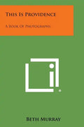 This Is Providence: A Book of Photographs - Paperback