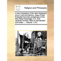 A New Translation of the New Testament of Our Lord and Saviour Jesus Christ. Extracted from the Paraphrase of the Late Philip Doddridge, D.D. and Care - Paperback