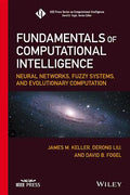 Fundamentals of Computational Intelligence: Neural Networks, Fuzzy Systems, and Evolutionary Computation - Hardcover