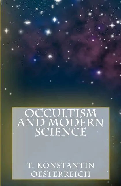 Occultism and Modern Science - Paperback