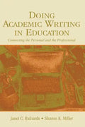 Doing Academic Writing in Education: Connecting the Personal and the Professional - Paperback