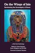 On the Wings of Isis: Reclaiming the Sovereignty of Auset - Paperback