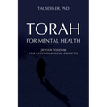 Torah for Mental Health: Jewish Wisdom for Psychological Growth - Paperback