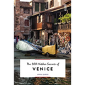 The 500 Hidden Secrets of Venice - Paperback