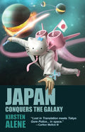 Japan Conquers the Galaxy - Paperback