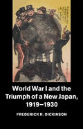 World War I and the Triumph of a New Japan, 1919-1930 - Paperback
