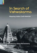 In Search of Vishwakarma: Mapping Indian Craft Histories - Hardcover