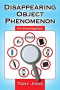 Disappearing Object Phenomenon: An Investigation - Paperback
