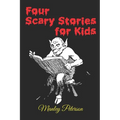 Four Scary Stories for Kids - Paperback