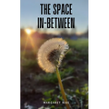The Space In-between - Paperback