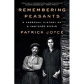 Remembering Peasants: A Personal History of a Vanished World - Paperback