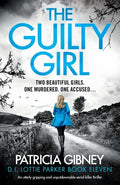 The Guilty Girl: An utterly gripping and unputdownable serial killer thriller - Paperback