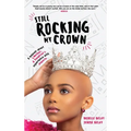 Still Rocking My Crown: A memoir about a mother and daughter's experience with alopecia - Hardcover