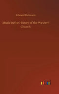 Music in the History of the Western Church - Hardcover