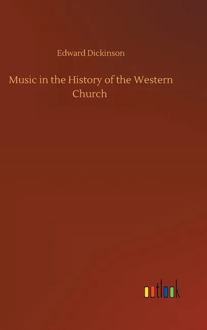 Music in the History of the Western Church - Hardcover