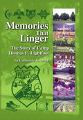 Memories That Linger: The Story of Camp Thomas E. Lightfoot - Hardcover