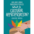 What Is Cultural Appropriation? - Library Binding