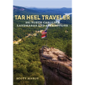 Tar Heel Traveler: 201 North Carolina Landmarks and Attractions - Hardcover
