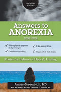 Answers to Anorexia: Master the Balance of Hope & Healing - Paperback