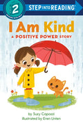 I Am Kind: A Positive Power Story - Paperback