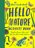 Hello Nature: Draw, Collect, Make and Grow - Paperback
