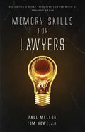 Memory Skills for Lawyers: Becoming a More Effective Lawyer with a Trained Brain - Paperback