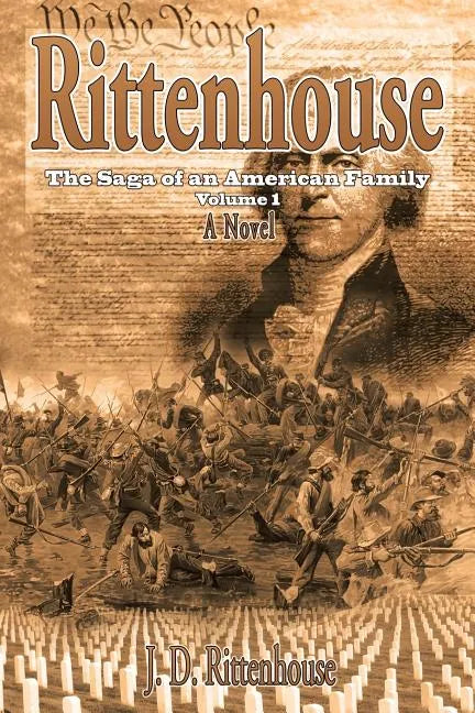 Rittenhouse: The Saga of an American Family Volume 1 - Paperback
