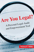 Are You Legal?: A Personal Legal-Audit and Empowerment Tool - Paperback