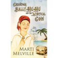 Grandma BalllyHuHu: and the Mystical Coin - Paperback