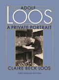 Adolf Loos a Private Portrait - Hardcover