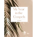 My Year in the Gospels Journal - Paperback
