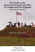 The Guide to the American Revolutionary War in Canada and New England - Paperback