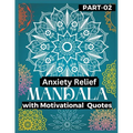 Anxiety Relief Mandala 2: Push over stress and anxiety Gain motivation, Stress relief with motivational books Mandala Coloring Book in your anxi - Paperback