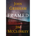 Framed: Astonishing True Stories of Wrongful Convictions - Hardcover