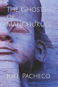 The Ghosts of Manchukuo - Paperback
