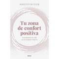 Tu Zona de Confort Positiva - Paperback