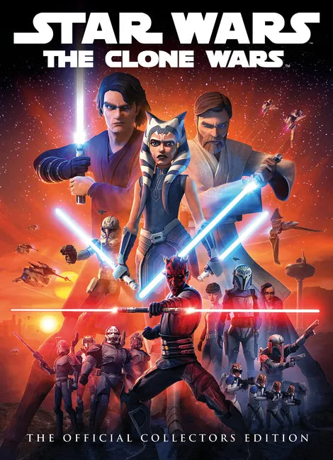 Star Wars: The Clone Wars: The Official Collector's Edition Book - Hardcover