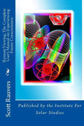 Remote Viewing. The Complete User's Manual on Experiencing Future Consciousness: Published by the Institute for Solar Studies - Paperback