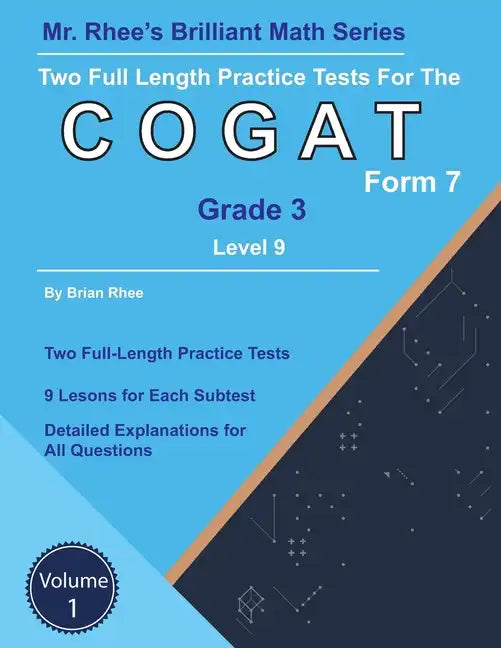 Two Full Length Practice Tests for the CogAT Grade 3 Level 9 Form 7: Volume 1: Workbook for the CogAT Grade 3 Level 9 Form 7 - Paperback