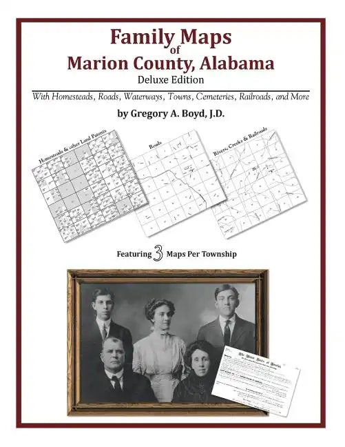 Family Maps of Marion County, Alabama, Deluxe Edition - Paperback