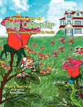 The Adventures of Baby Caterpillar and His Traveling Butterfly Family - Paperback