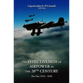 The Effectiveness of Airpower in the 20th Century: Part One (1914 - 1939) - Paperback