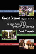 Great Graves of Upstate New York - Paperback