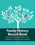 Family History Record Book: An 8-generation family tree workbook to record your research - Paperback