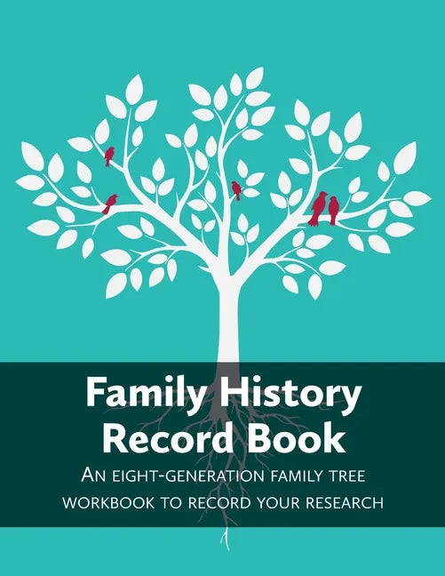 Family History Record Book: An 8-generation family tree workbook to record your research - Paperback